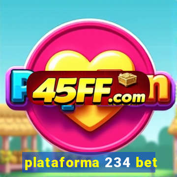 plataforma 234 bet